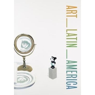 预订 Art_Latin_America: Against the Survey 艺术_拉丁_美国:反对调查: 9781477319093