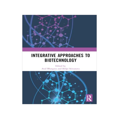 [预订]Integrative Approaches to Biotechnology 9781032349589