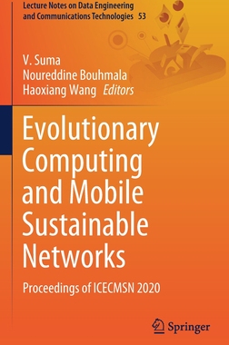 【预订】Evolutionary Computing and Mobile Sustainable Networks