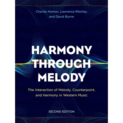 预订 Harmony Through Melody: The Interaction of Melody, Counterpoint, and Harmony in Western Music, Second Edition 通过