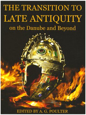 【预订】The Transition to Late Antiquity, on the Danube and Beyond