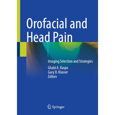 预订 Orofacial and Head Pain Imaging Selection and Strategies 口面部与头部疼痛：成像选择与策略 9783032082749