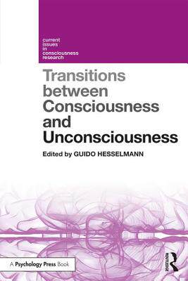 【预订】Transitions Between Consciousness and Unconsciousness