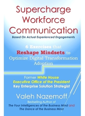 预订 Supercharge Workforce Communication: 6 Exercises that Reshape Mindsets to Optimize Digital Transformation Adoption: