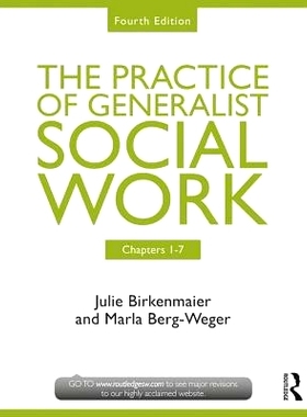 预订 Chapters 1-7: The Practice of Generalist Social Work 1-7章：通用社会工作实务: 9781138056503