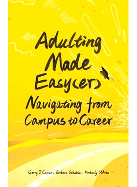 预订 Adulting Made Easy(er): Navigating from Campus to Career: 9780578224008