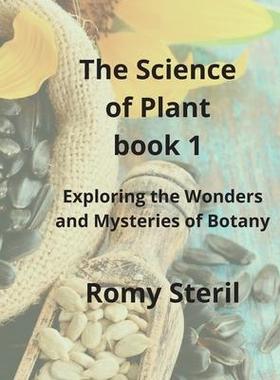 [预订]The Science of Plants The BIBLE BOOK 1: Exploring the Wonders and Mysteries of Botany 9781804348208