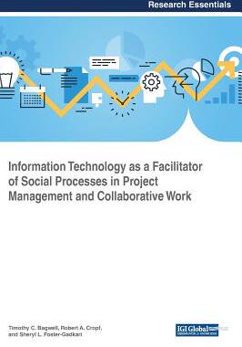 【预订】Information Technology as a Facilitator of Social Processes in Project Management and Collaborative Work
