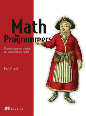 【预订】Math for Programmers: 3D Graphics, Machine Learning, and Simulations with Python 9781617295355