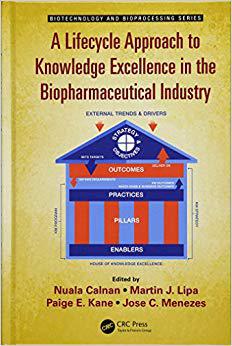 【预售】A Lifecycle Approach to Knowledge Excellence in the Biopharmaceutical Industry