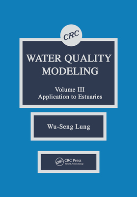 【预订】Water Quality Modeling: Application to Estuaries, Volume III