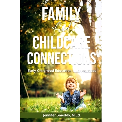 预订 Family and Childcare Connections: Early Childhood Education Best Practices: 9798988572947