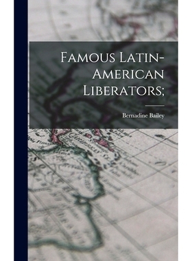 预订 Famous Latin-American Liberators;: 9781014283009