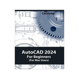 [预订]AutoCAD 2024 For Beginners (For Mac Users): Colored 9788196433833