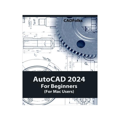 [预订]AutoCAD 2024 For Beginners (For Mac Users): Colored 9788196433833