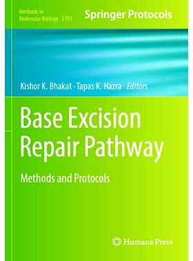 预订 Base Excision Repair Pathway: Methods and Protocols 基础切除修复路径：方法与协议: 9781071633755