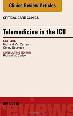 【预订】Telemedicine in the ICU, An Issue of Critical Care Clinics