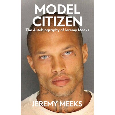 预订 Model Citizen: The Autobiography of Jeremy Meeks: 9781954220669