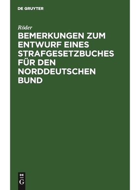 预订 Bemerkungen zum Entwurf eines Strafgesetzbuches für den norddeutschen Bund: 9783486722093