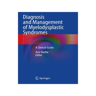 [预订]Diagnosis and Management of Myelodysplastic Syndromes 9783030518806