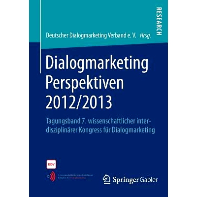预订 Dialogmarketing Perspektiven 2012/2013: Tagungsband 7. wissenschaftlicher interdisziplinärer Kongress für Dialogm