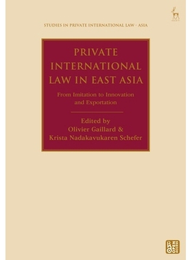 预订 Private International Law in East Asia: From Imitation to Innovation and Exportation 东亚的国际私法：从模仿到创新和