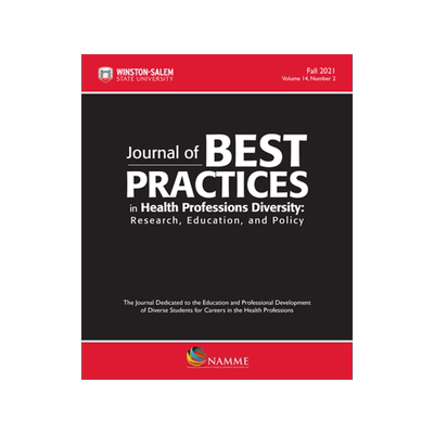 预订 Journal of Best Practices in Health Professions Diversity, Fall 2021, Volume 14, Number 2