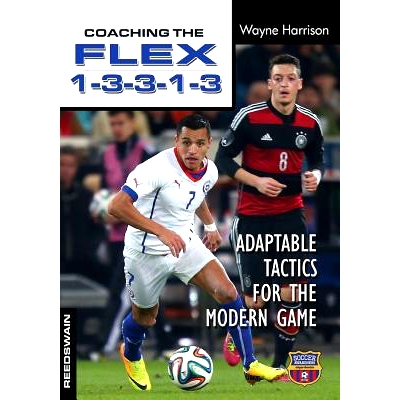 预订 Coaching the Flex 1-3-3-1-3: Adaptable Tactics for the Modern Game: 9781591642480