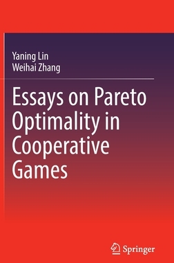 【预订】Essays on Pareto Optimality in Cooperative Games 9789811950483