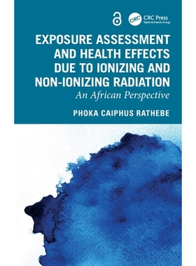 预订 Exposure Assessment and Health Effects Due to Ionizing and Non-Ionizing Radiation: An African Perspective: 97810328