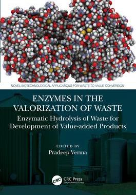 [预订]Enzymes in Valorization of Waste: Enzymatic Hydrolysis of Waste for Development of Value-Added Produ 9781032035093