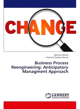 预订 Business Process Reengineering: Anticipatory Managment Approach: 9783659257506