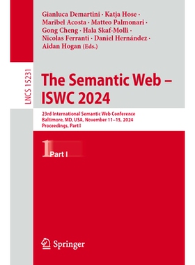 预订 The Semantic Web – ISWC 2024: 23rd International Semantic Web Conference, Baltimore, MD, USA, November 11–15, 202