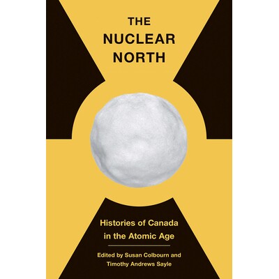 Histories of Canada in the Atomic Age