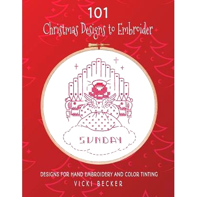 预订 101 Christmas Designs to Embroider: Designs for Hand Embroidery and Color Tinting: 9781790175895