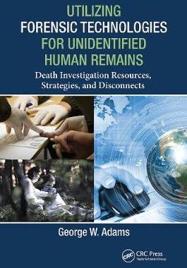 【预订】Utilizing Forensic Technologies for Unidentified Human Remains