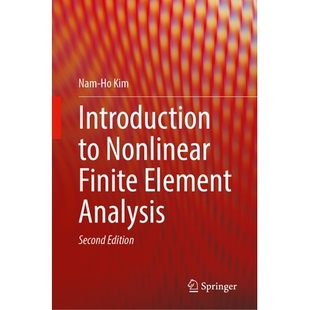 预订 Introduction to Nonlinear Finite Element Analysis 非线性有限元分析导论 第2版: 9783032097071