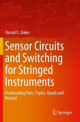 【预订】Sensor Circuits and Switching for Stringed Instruments 9783030231262
