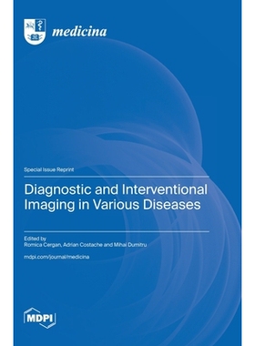 预订 Diagnostic and Interventional Imaging in Various Diseases: 9783725827299