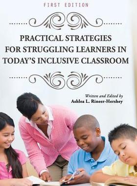 [预订]Practical Strategies for Struggling Learners in Today’s Inclusive Classroom 9781516555246