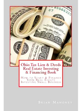 预订 Ohio Tax Lien & Deeds Real Estate Investing & Financing Book: How to Start & Finance Your Real Estate Investing Sma