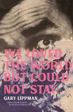 [预订]We Loved the World But Could Not Stay 9781644282519