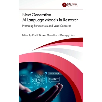 预订 Next Generation AI Language Models in Research: Promising Perspectives and Valid Concerns 研究的下一代人工智能语言