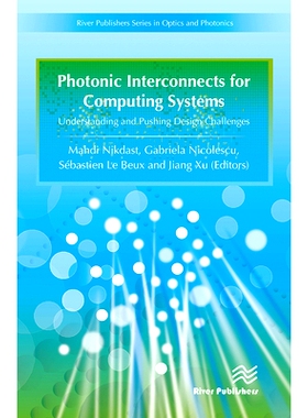 预订 Photonic Interconnects for Computing Systems: Understanding and Pushing Design Challenges 用于计算系统的光子互连：