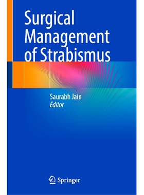 预订 Surgical Management of Strabismus 斜视的手术治疗: 9783031806322