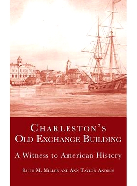 预订 Charleston’s Old Exchange Building: A Witness to American History: 9781540203731
