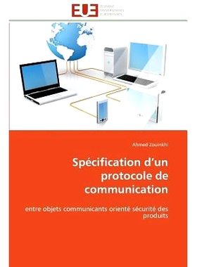 预订 Specification D Un Protocole de Communication = Spa(c)Cification D Un Protocole de Communication: 9783841792174