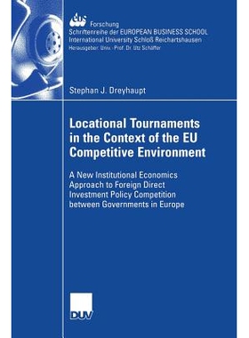 预订 Locational Tournaments in the Context of the EU Competitive Environment: A New Institutional Economics Approach to