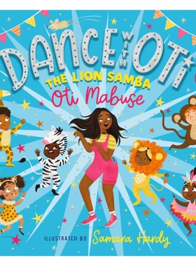 预订 Dance With Oti: The Lion Samba 与奥蒂共舞：狮子桑巴舞: 9781529508765