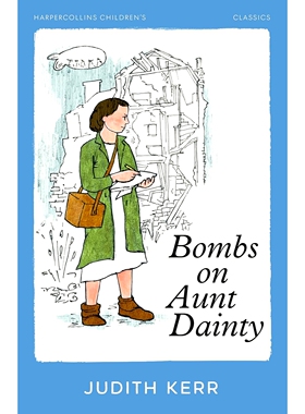 现货 落在丹迪姑姑家的炸弹 Judith Kerr 朱迪斯克尔自传小说三部曲 Bombs on Aunt Dainty 英文原版 希特勒偷走了粉红兔 儿童读物
